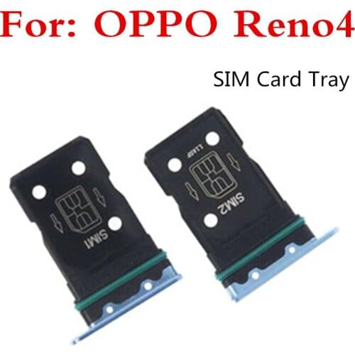 1pcs Sim Card Tray Holder For OPPO Reno 4 Sim Micro Reader Card Slot Adapters For OPPO Reno4 Card Socket Repair Parts