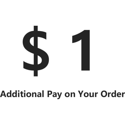 Extra Cost for goods or for freight,please contact us before placing the items 1USD