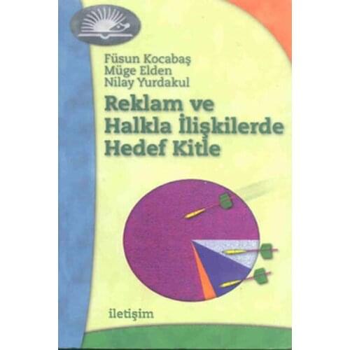 Advertising and Target In Public Relations Lily Of The Valley Elden, Füsun Kocabaş,, nilay Yurdakul Contact Yayıncılık Reference Sequence (TURKISH)