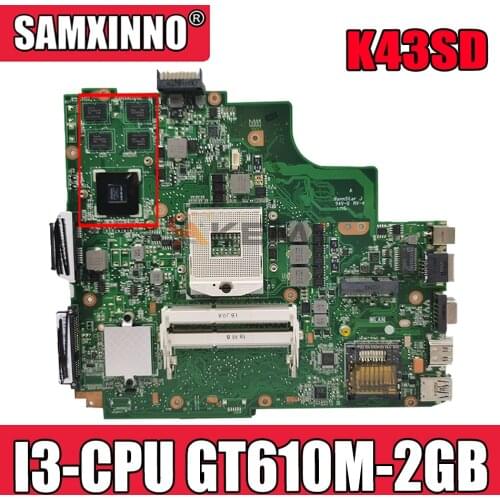 Akemy K43SD Laptop motherboard for ASUS K43SD K43S original mainboard Onboard I3-CPU GT610M-2GB