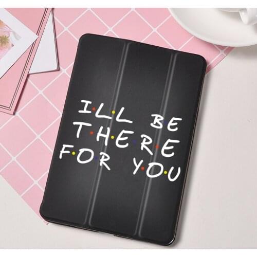 Friends TV Series Case For iPad Mini 2 3 4 5 Case Air 2 Air 3 10.5-in Cases For iPad Case ipad 7th Generation Case Ipad Pro 2020