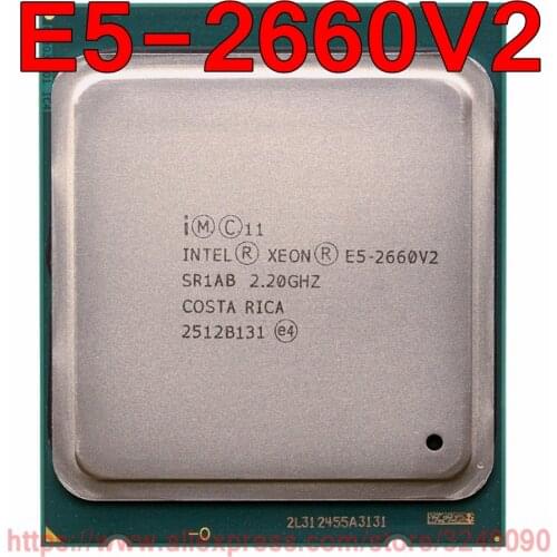 Intel Xeon CPU E5-2660V2 SR1AB 2.20GHz 8-Core 20M LGA2011 E5 2660V2 processor E5-2660 V2 free shipping speedy ship out