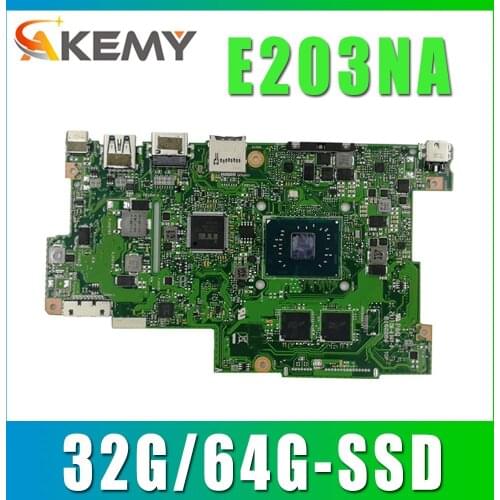 Akemy Motherboard For Asus E203N E203NA E203NAS E203NAH E203M E203MA Laotop Mainboard Motherboard 32G/64G-SSD