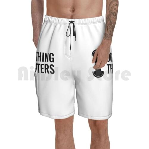 Do Something That Matters Beach Shorts Men Beach Pants Swim Trunks Do Something Your Future Self Will Thank You For