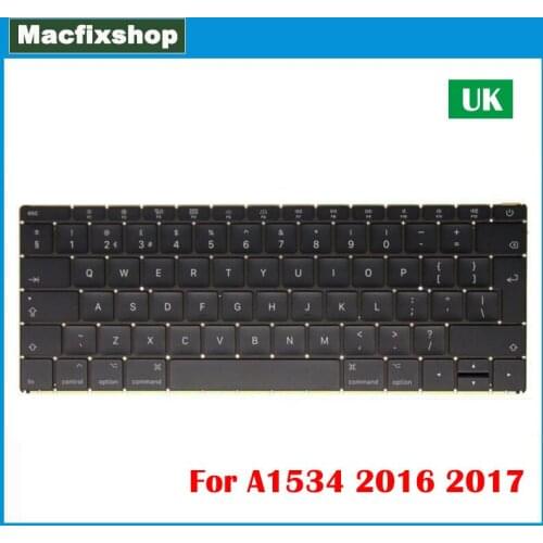 Laptop A1534 UK Keyboard Replacement 2016 2017 Year For Macbook 12 inch Retina A1534 Keyboard UK Layout EMC 2991 3099 Tested