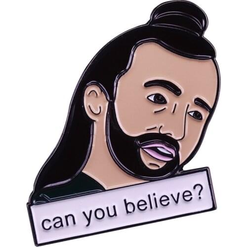 Can You Believe Queer Eye Merch Hard Enamel Pins Brooches Women Men Lapel Badges Backpack Collar Fashion Jewelry Gifts For Kids