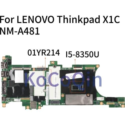 KoCoQin Laptop motherboard For LENOVO Thinkpad X1C Core I5-8350U Mainboard SR3L9 NM-A481 01YR214