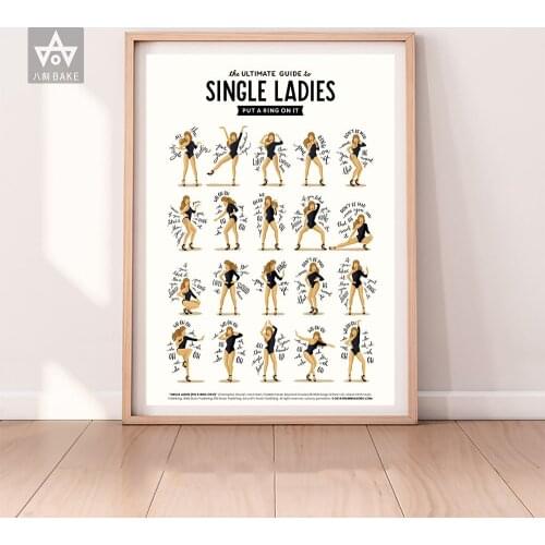 Single Ladies Dance Music Poster and Print Nordic Art Dancing Gift For Friend Picture Funny Wall Art Home Decor Canvas Painting