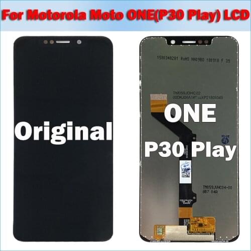 Original Display For Motorola Moto One LCD Screen Touch Digitizer For MOTO P30 Play Display XT1941-1 XT1941-3 XT1941-4