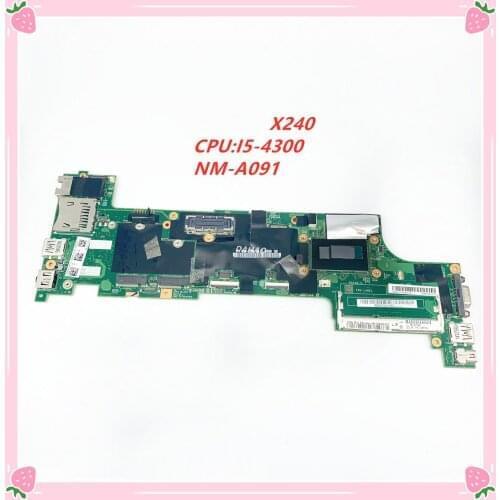 LS NM-A091 for Lenovo Thinkpad X240 notebook motherboard CPU i5 4300U 100% test work FRU 04X5148 04X5149 04X5152 04X5164