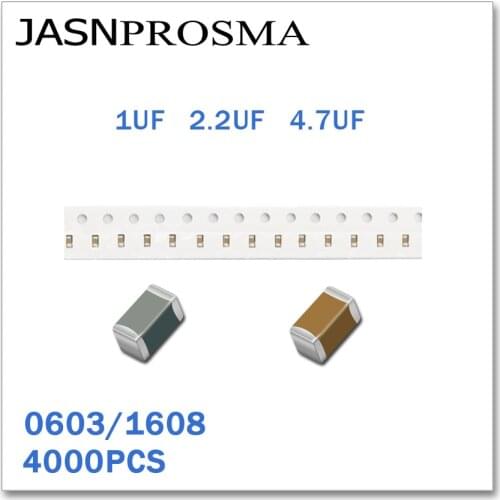 JASNPROSMA 4000PCS 0603 1608 X5R RoHS 6.3V 10V 16V 25V 50V 10% 1UF 2.2UF 4.7UF SMD High quality Capacitor K 105 225 475 105K
