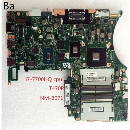 For Lenovo Thinkpad T470P laptop motherboard I7-7700HQ CPU independent graphics card NM-B071 motherboard comprehensive test