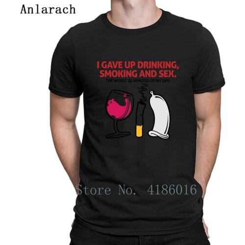 Its Hard Giving Up Drinkingsmoking And Sex T Shirt Summer Cotton Designer Leisure Round Collar Building Interesting Shirt