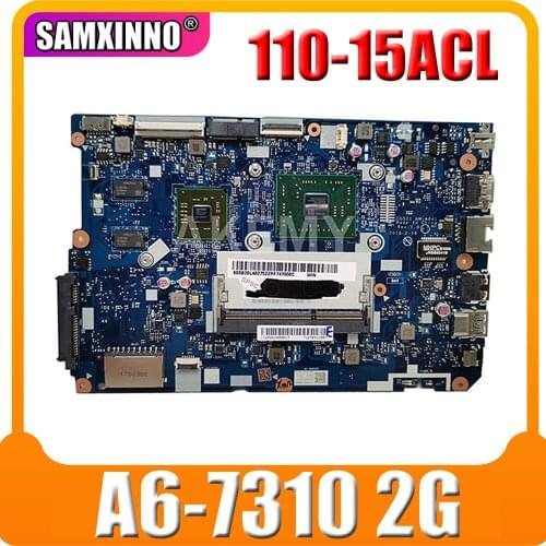 SAMXINNO New New !!! NM-A841 Laptop Motherboard for Lenovo 110-15ACL Motherboard 5B20L46271 ( with A6-7310 CPU ) 100% test OK