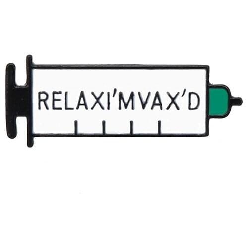 RELAX I'M VAX'D Badge Pins Fashion Enamel Brooch Medical Theme Syringe Shape Lapel Pin Accessory Gifts for Friends New Arrivals