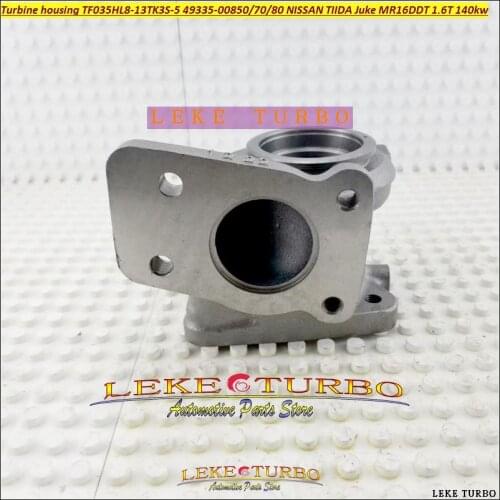 Turbine housing TF035HL8-13TK3S-5 49335-00850 14411-1KC0E 49335-00870 49335-00880 Turbo For NISSAN TIIDA Juke MR16DDT 1.6T 140kw