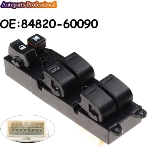 For T oyota Echo Yaris T.U.V 4Runner Hilux Land Cruiser Camry Power Window Lifter Master Control Switch 84820-60090 8482060090