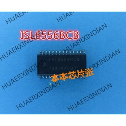 New ISL6556BCB SOP28 3 high quality