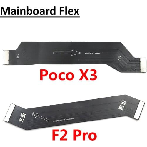 New Main Motherboard Flex Cable For Xiaomi Mi Poco X3 NFC Global Version / Mi 10T / Poco F2 Pro Replacement parts