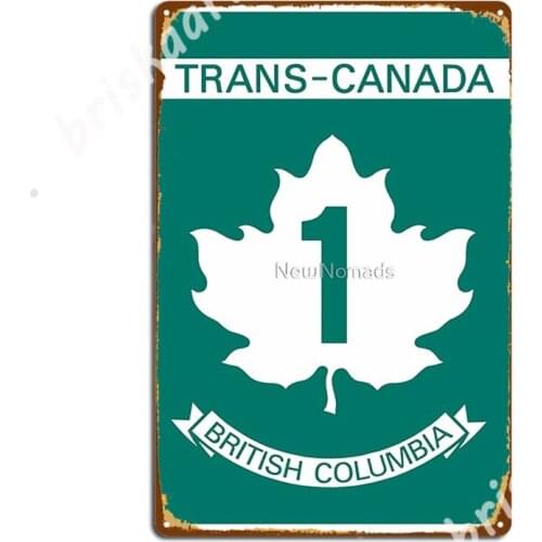 Trans-Canada Highway, British Columbia, Tch Metal Signs Plaques Mural Printing Wall Mural Tin sign Posters