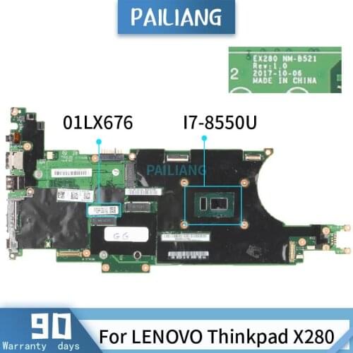 PAILIANG Laptop motherboard For LENOVO Thinkpad X280 Mainboard NM-B521 01LX676 SR3LC I7-8550U tesed DDR4
