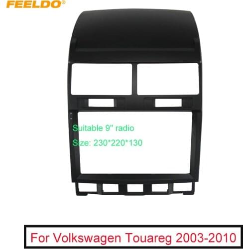 FEELDO Car 2Din Audio Face Plate Fascia Frame For Volkswagen Touareg 03-10 9" Big Screen Radio Stereo Panel Dash Mount Refitting