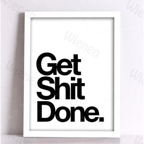 Modern Decor Canvas Painting Get Shit Done Quote Home Decoration Text Picture Simple Poster Office Living Room Home Decoration