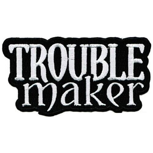 Hot! TROUBLE MAKER embroidered iron-on PATCH - OUTLAW BIKER MOTORCYCLE EMBLEM (Size is about 7.5-4 cm )