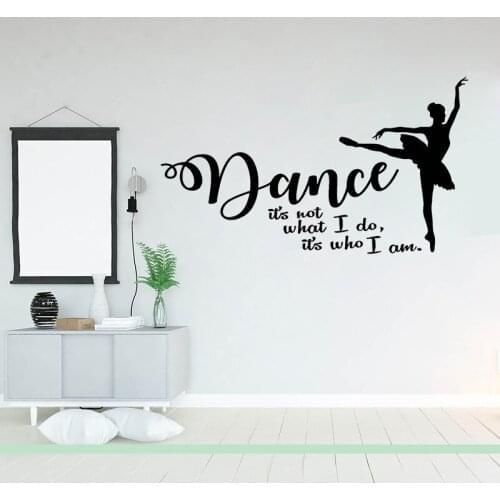 Ballet ballerina Wall Decal Dance Its not what I do Its Who I Am Dance Quote Wall Sticker Vinyl Girls Room Decor Mural X032