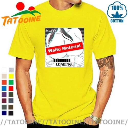 Tatooine Funny Waifu Material Funny Hentai Anime T-Shirt Ahegao Summer Hip Hop Tops Manga Otaku Battery Funny Cotton Tees Tshirt