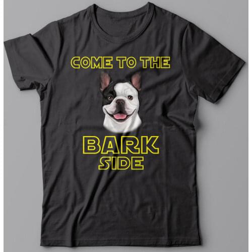 Print O-Neck FRENCH BULLDOG Dog T-shirt COME TO THE BARK SIDE - Dark Side We Have Cookies Summer Style T Shirt Men