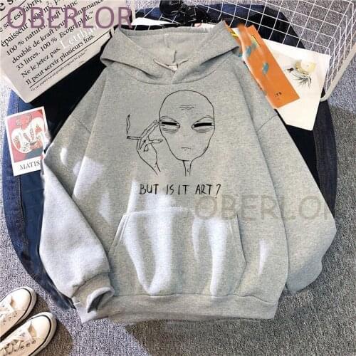 But Is It Art Funny Alien Hoodies 2021 Autumn Casual Fashion Hoodie High Quality Harajuku Ullzang Sweatshirts Camiseta Mujer