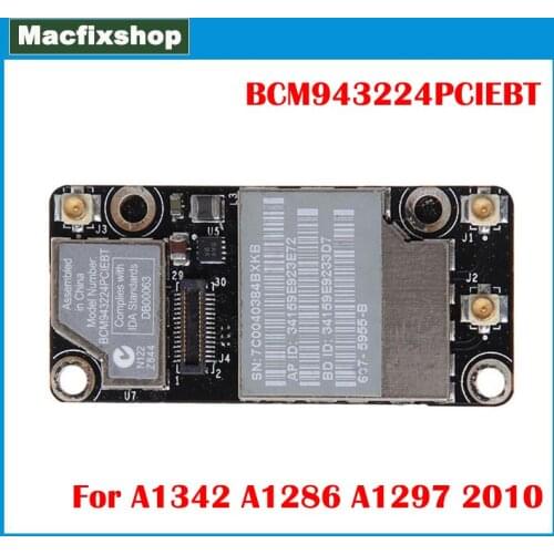 Original BCM943224PCIEBT Wifi Card For MacBook Pro A1342 A1286 A1297 Wireless Airport Bluetooth Card 2010 Year MC371 MC372 MC373