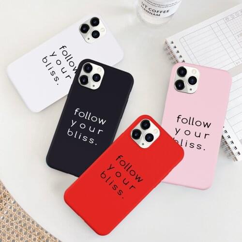 JAMULAR Funny Letter Follow Your Bliss Phone Case For iPhone 11 Pro XS MAX X 7 SE 2020 XR 8 6 Plus Candy Soft Silicone Cover Bag