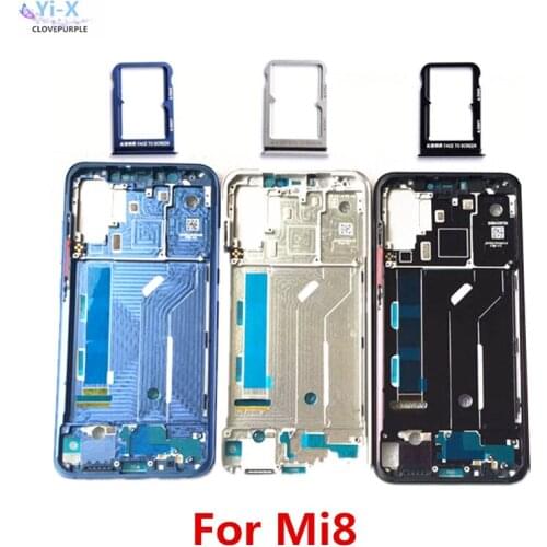 Middle frame For xiaomi mi8 Front Bezel Frame Faceplate Housing Case Sim card Holder tray For xiaomi Mi 8