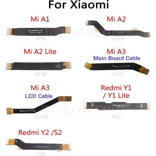 Main Board Flex Cable Motherboard Connect LCD Ribbon Flex Cable For Xiaomi Mi A3 A1 A2 / A2 Lite / Y1 / Y1 Lite / Y2