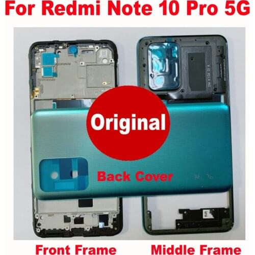 Original Best Faceplate Bezel Front Middle Frame Housing Battery Door Back Cover Rear Case Lid For Xiaomi Redmi Note 10 Pro 5G