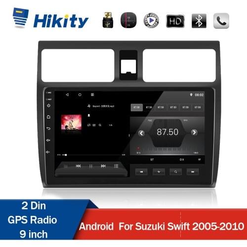 Hikity Android 9.1 Car Multimedia Player 2 Din 9 " GPS Radio Mirror Link Player For Suzuki Swift 2005 2006 2007 2008 2009 2010