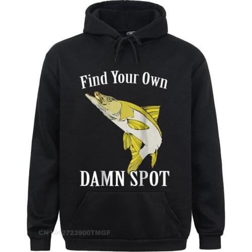Funny Fishing Men Snook Find Your Own Damn Spot Sweatshirts Fashionable Long Sleeve Comics Mens Hoodies Hoods ostern Day