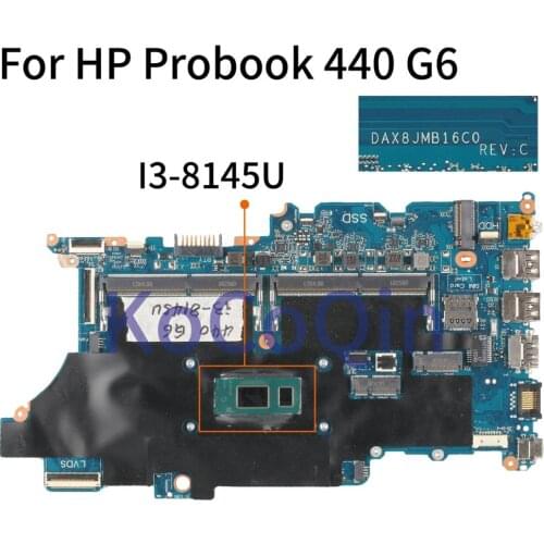 KoCoQin Laptop motherboard For HP Probook 440 G6 Mainboard I3-8145U DAX8JMB16C0 Tested