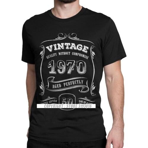 Vintage 1970 Aged Perfectly T Shirts Adult Tops T Shirt 100% Premium Cotton Birthday Gift 50 Years Old Mens Tshirt New