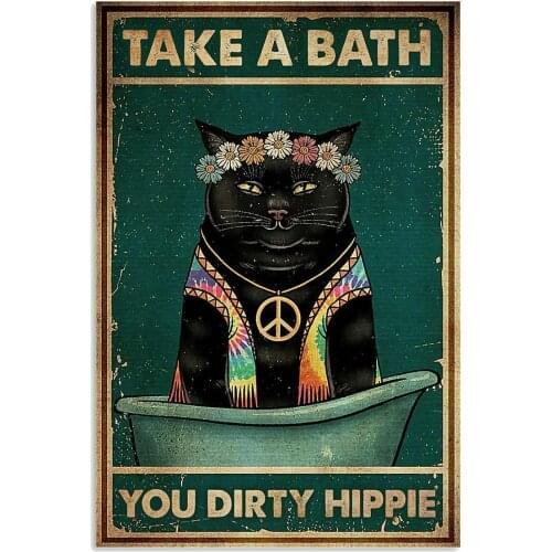 Hippie Cat Take A Bath You Dirty Hippie Bathroom Tin Sign Bathroom Rules Family Hotel Gym Door Wall Decoration Vintage Metal Tin
