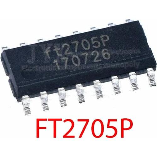 1PCS/lot 100% New Original FT2705P FT2705 SOP-16 IC Chip New Original In stock