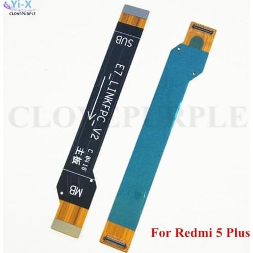 1PCS Main Board Motherboard Connector Flex Cable For Xiaomi Redmi 5 Plus Mainboard Repair Parts