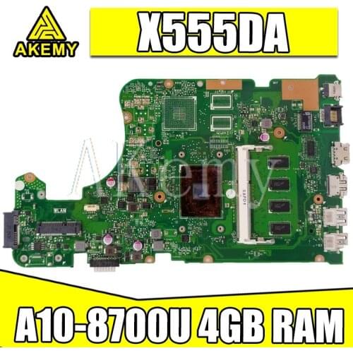 Akemy X555DA For Asus X555 X555YA X555YI X555D X555DG X555DA Laotop Mainboard X555DA Motherboard W/ A10-8700U 4GB RAM