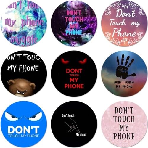 Don't touch my phone Icons Pins Badge Decoration Brooches Metal Badges For Backpack Decoration 58mm