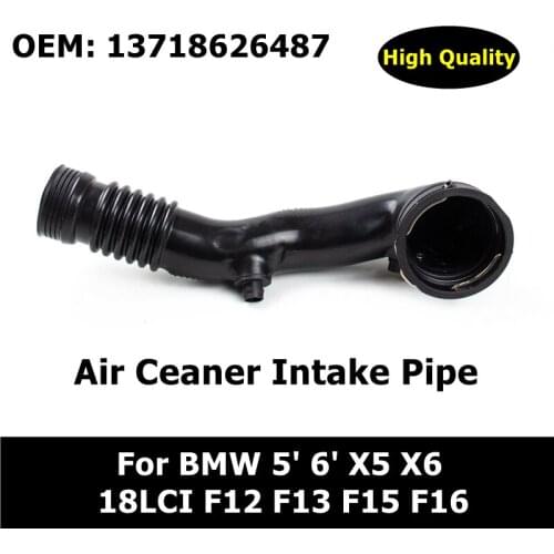 13718626487 Air Ceaner Intake Pipe For BMW 5' 6' X5 X6 18LCI F12 F13 F15 F16 640i Water Tank Connection Water Hose