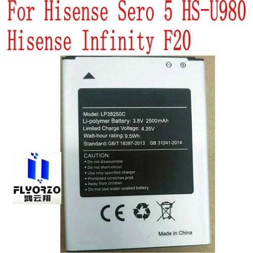 New High Quality 2500mAh LP38250C Battery For Hisense Sero 5 HS-U980 Hisense Infinity F20 Mobile Phone