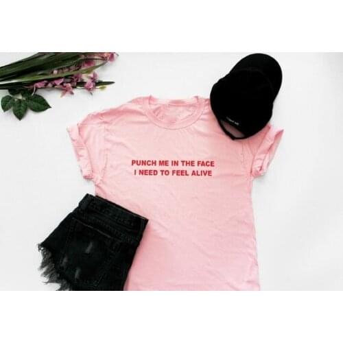 Skuggnas Punch me in the face i need to feel alive graphic Unisex T shirt Casual grunge tshirt aesthetic tops camiseta mujer