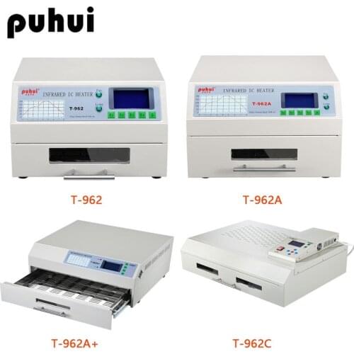 PUHUI Desktop Reflow Soldering Machine Intelligent Oven Welding PCB SMT SMD T-962 T-962A T-962A+ T-962C RH CE